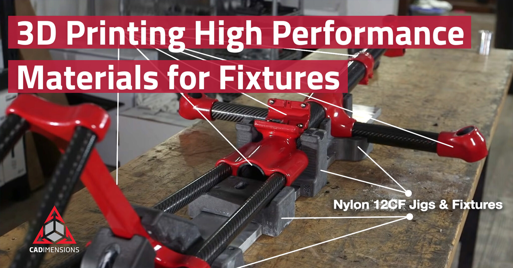 3D Printing Fixtures with High-Performance Materials - CADimensions